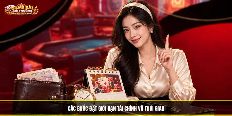Các Bước Đặt Giới Hạn Tài Chính Và Thời Gian