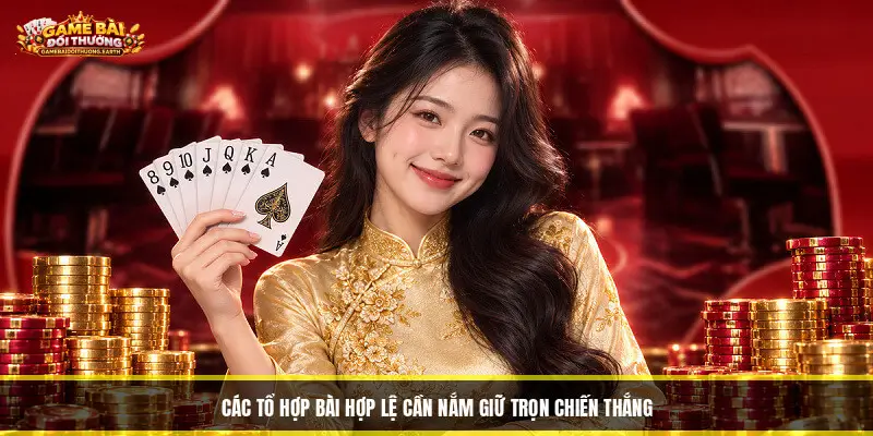Các Tổ Hợp Bài Hợp Lệ Cần Nắm Giữ Trọn Chiến Thắng