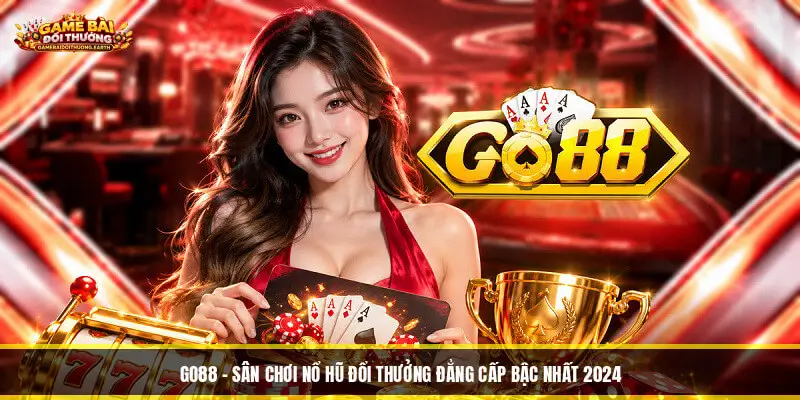 Go88 - Sân Chơi Nổ Hũ Đổi Thưởng Đẳng Cấp Bậc Nhất 2024 Go88 - Sân Chơi Nổ Hũ Đổi Thưởng Đẳng Cấp Bậc Nhất 2024