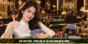 Luật Chơi Phỏm - Hướng Dẫn Chi Tiết Cách Đánh Bài Dễ Thắng