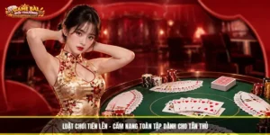 Luật Chơi Tiến Lên - Cẩm Nang Toàn Tập Dành Cho Tân Thủ