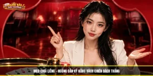 Mẹo Chơi Liêng - Hướng Dẫn Kỹ Năng Bách Chiến Bách Thắng