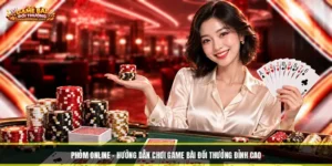Phỏm Online - Hướng Dẫn Chơi Game Bài Đổi Thưởng Đỉnh Cao