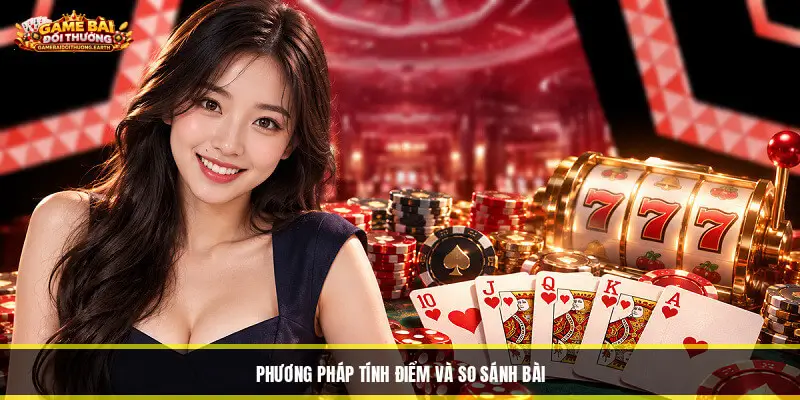 Phương pháp tính điểm và so sánh bài