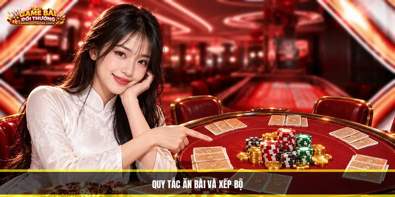 Quy tắc ăn bài và xếp bộ